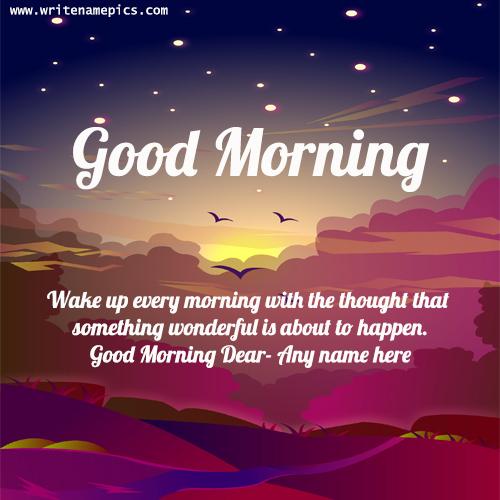 Good Morning Wishes Images With Name Edit